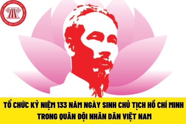 kỷ niệm 133 năm ngày sinh Chủ tịch Hồ Chí Minh