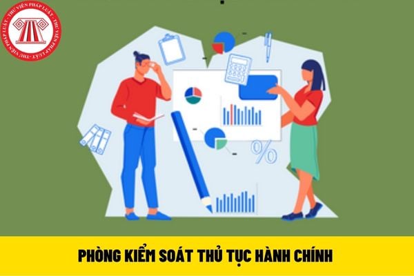 Phòng Kiểm soát thủ tục hành chính