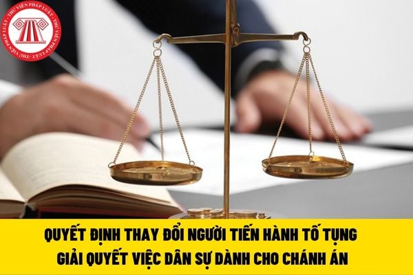 thay đổi người tiến hành tố tụng