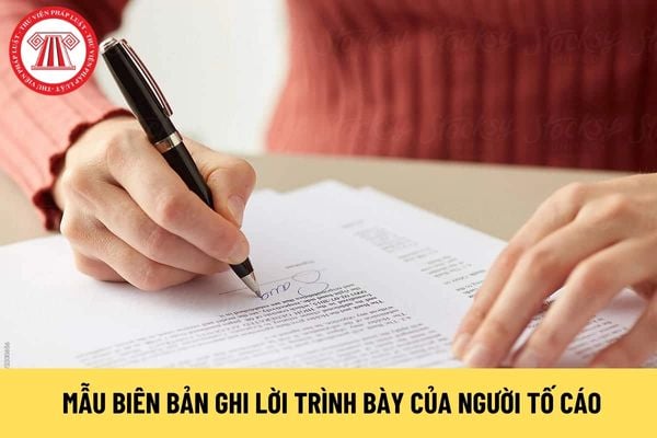 Mẫu Biên bản ghi lời trình bày của người tố cáo