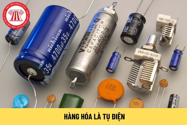 Hàng hóa là tụ điện