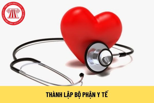 thành lập bộ phận y tế