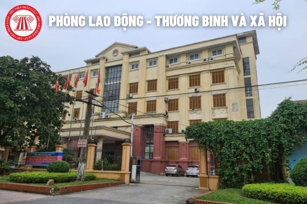 Phòng Lao động - Thương binh và Xã hội