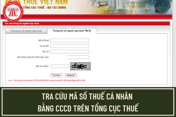 Hướng dẫn tra cứu mã số thuế cá nhân bằng CCCD trên Tổng cục Thuế? Cách xem chi tiết thông tin MST cá nhân?