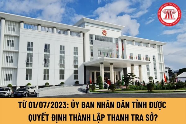 Ủy ban nhân dân tỉnh có được phân quyền để quyết định thành lập thanh tra sở không? Nhiệm vụ và quyền hạn của thanh tra sở là gì?