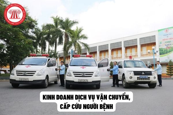 Hồ sơ, thủ tục xin phép kinh doanh dịch vụ vận chuyển, cấp cứu người bệnh được thực hiện như thế nào?