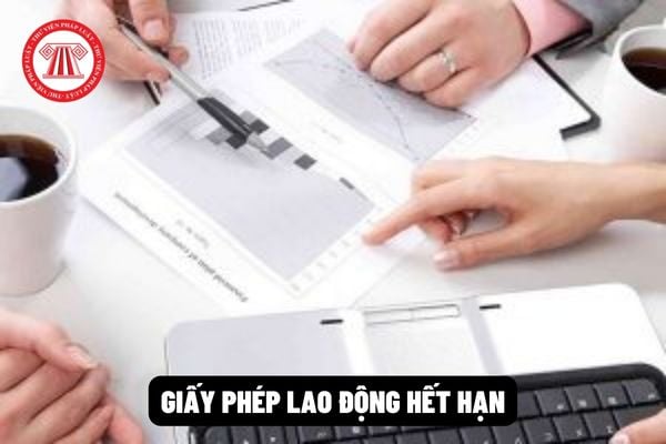 Giấy phép lao động hết hạn