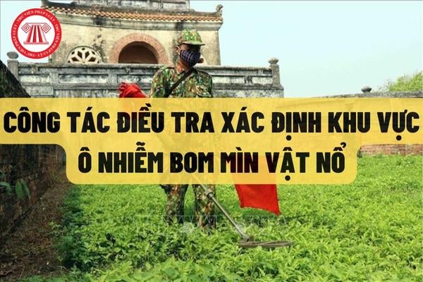 công tác điều tra xác định khu vực ô nhiễm bom mìn vật nổ