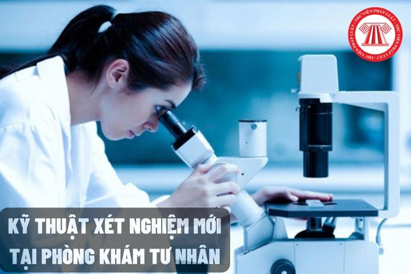 Kỹ thuật xét nghiệm mới tại phòng khám tư nhân