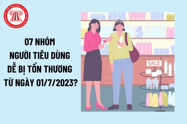 07 nhóm người tiêu dùng dễ bị tổn thương theo Luật Bảo vệ quyền lợi người tiêu dùng 2023? Thực hiện bảo vệ nhóm đối tượng này ra sao?