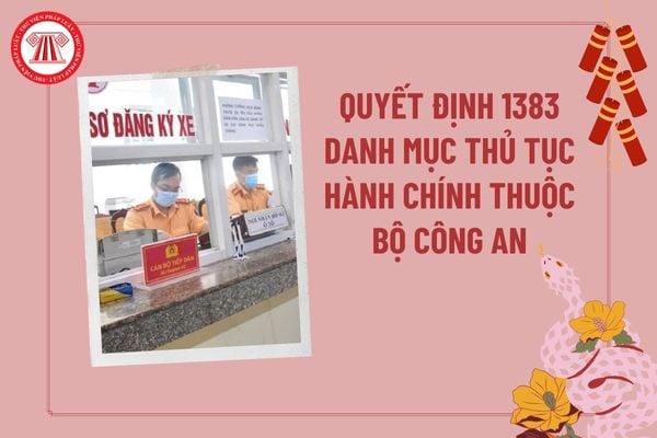 Quyết định 1383/QĐ-BCA danh mục THHC được sửa đổi, bổ sung trong lĩnh vực đăng ký, quản lý phương tiện giao thông?