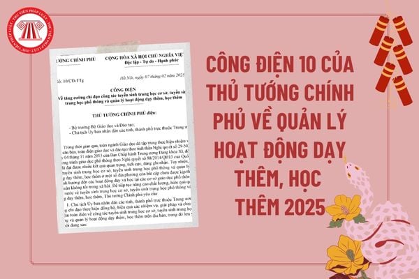 Công điện 10 về quản lý hoạt động dạy thêm học thêm của Thủ Tướng 2025? Công điện của Thủ Tướng về dạy thêm học thêm 2025?