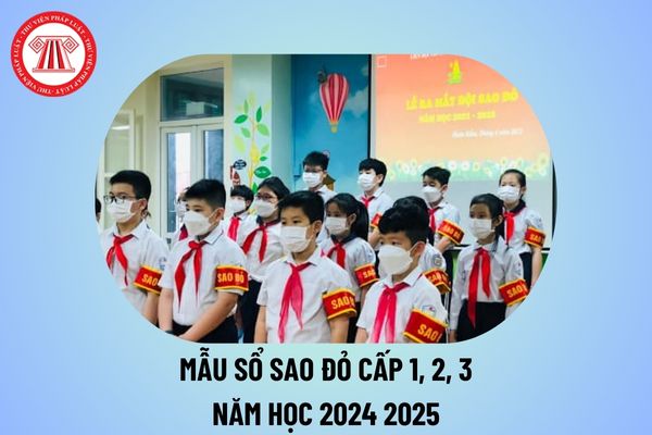 Mẫu sổ trực tuần cờ đỏ Tiểu học, THCS, THPT năm học 2024 2025? Sổ sao đỏ cấp 1, cấp 2, cấp 3 chi tiết thế nào? 