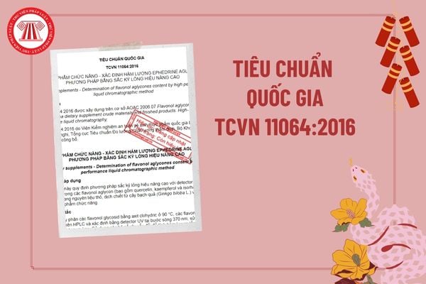 TCVN 11064:2016 về Thực phẩm chức năng - Xác định hàm lượng Ephedrine Aglycol - Phương pháp bằng sắc ký lỏng hiệu năng cao?