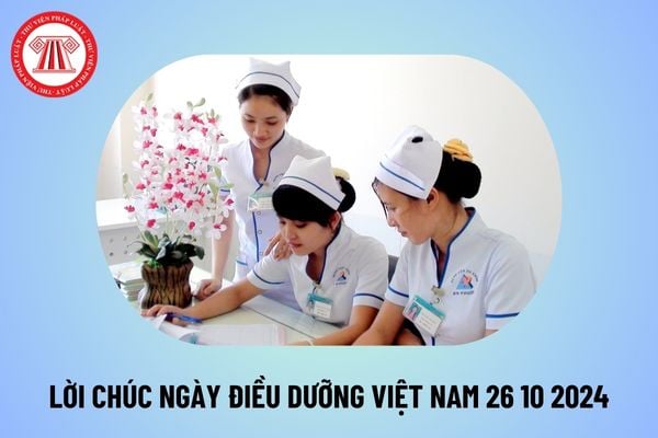 Lời chúc Ngày Điều dưỡng Việt Nam 26 10 ý nghĩa? Lời chúc Ngày Điều dưỡng Việt Nam 2024 thế nào?