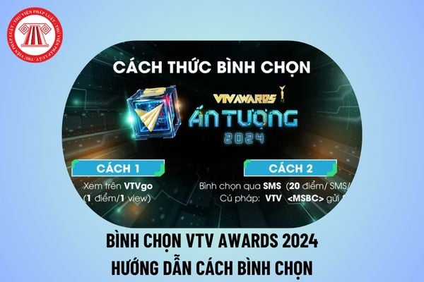 Link bình chọn VTV Awards 2024? Cách bình chọn VTV Awards 2024? VTV Awards bình chọn 2024? VTV viết tắt của chữ gì?