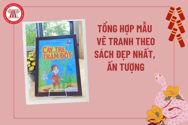 Tổng hợp mẫu vẽ tranh theo sách 2025 đẹp nhất, ấn tượng? Vẽ tranh ngày hội đọc sách đẹp nhất? Vẽ tranh theo bìa sách? 