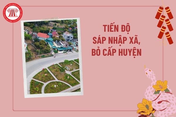 Tiến độ sắp xếp đơn vị hành chính cấp xã, bỏ cấp huyện theo Nghị quyết 35 do cơ quan nào thực hiện?