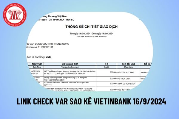 Link check var sao kê Vietinbank MTTQ Việt Nam 16 9 2024 hơn 700 trang ủng hộ đồng bào miền Bắc bị lũ lụt?