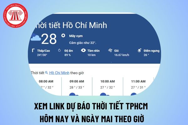 Link dự báo thời tiết TPHCM hôm nay và ngày mai theo giờ? Link xem thời tiết Sài Gòn hôm nay ở đâu?