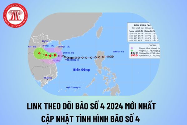 Xem link cập nhật tình hình bão số 4 hôm nay? Thông tin bão số 4 mới nhất 19 9 2024 như thế nào?