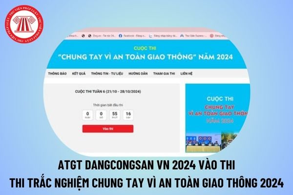 Atgt dangcongsan vn 2024 vào thi? Thi trắc nghiệm Chung tay vì an toàn giao thông 2024 vào thi?