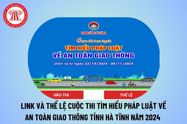 Cuocthitructuyen sotuphap hatinh gov vn vào thi? Cuộc thi Tìm hiểu pháp luật về an toàn giao thông 2024 Hà Tĩnh vào thi?