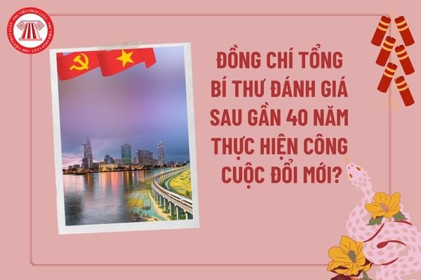 Bài viết “Rạng rỡ Việt Nam” của đồng chí Tổng Bí thư Tô Lâm đánh giá sau gần 40 năm thực hiện công cuộc đổi mới dưới sự lãnh đạo của Đảng, đời sống người dân được cải thiện như thế nào?