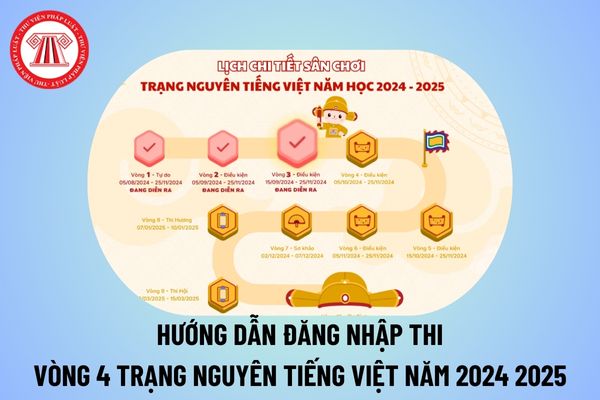 Vòng 4 Trạng Nguyên Tiếng Việt năm 2024 2025 vào thi? Hướng dẫn đăng nhập Vòng 4 Trạng Nguyên Tiếng Việt thế nào?