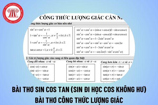 Bài thơ sin cos tan (Sin đi học Cos không hư) dễ nhớ? Bài thơ công thức lượng giác? Đặc điểm môn Toán theo Thông tư 32?