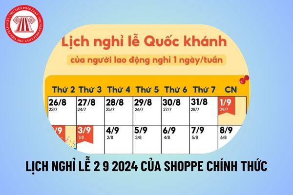 Lịch nghỉ lễ shopee 2 9 2024 mới nhất? Lịch nghỉ lễ 2 9 của shopee express năm 2024 chi tiết thế nào? 