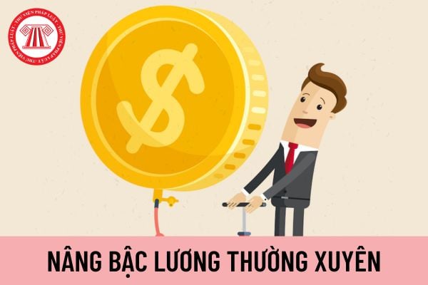 Nâng bậc lương thường xuyên