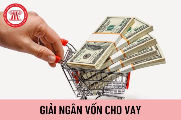 Giải ngân vốn cho vay