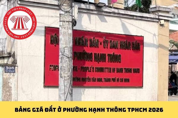 Bảng giá đất ở Phường Hạnh Thông TPHCM 2026
