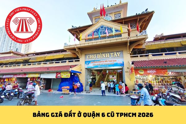 Bảng giá đất ở Quận 6 cũ TPHCM 2026