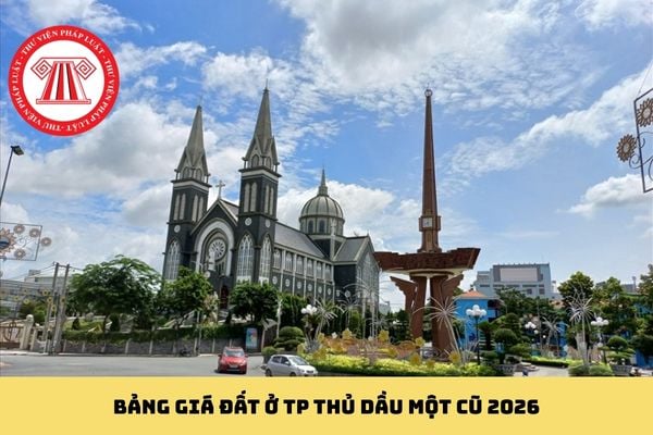 Bảng giá đất ở TP Thủ Dầu Một cũ 2026