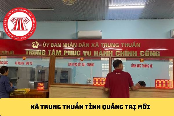 Xã Trung Thuần Tỉnh Quảng Trị mới