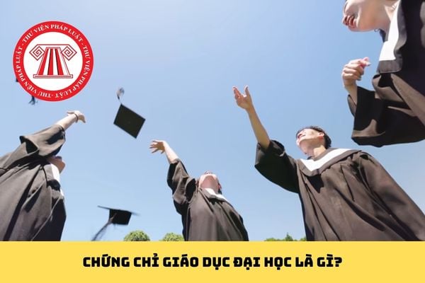 Chứng chỉ giáo dục đại học là gì?