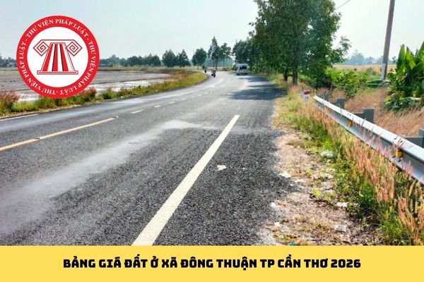 Bảng giá đất ở Xã Đông Thuận TP Cần Thơ 2026