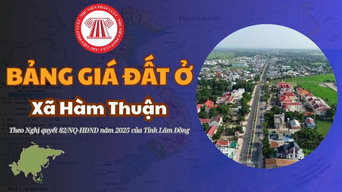 Bảng giá đất ở Xã Hàm Thuận Tỉnh Lâm Đồng 2026 mới nhất