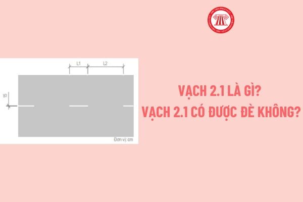 Vạch 2.1 là gì? Vạch 2.1 có được đè không? Lỗi không tuân thủ vạch kẻ đường xe máy 2025 Nghị định 168?