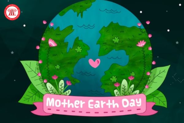 Ngày Trái Đất là gì? Cơ quan nào chủ trì tổ chức các sự kiện và hoạt động hưởng ứng Ngày Trái Đất?