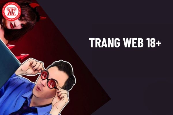 Mua trang web 18+ của nước ngoài có bị phạt tù không? Chia sẻ trang web 18+ có bị xử phạt hành chính không?