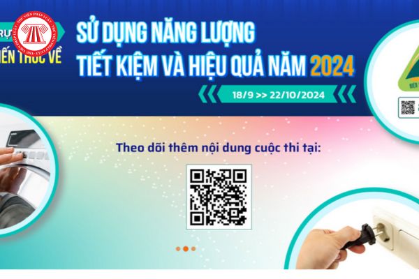 Đáp án Cuộc thi Tìm hiểu kiến thức về sử dụng năng lượng tiết kiệm và hiệu quả Kỳ 4 mới nhất? Cơ cấu giải thưởng?