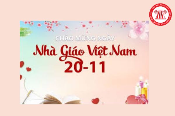 20 11 Ngày Nhà giáo Việt Nam trường học có thể sắp xếp để giáo viên được nghỉ? 20 11 bắt đầu từ năm nào?