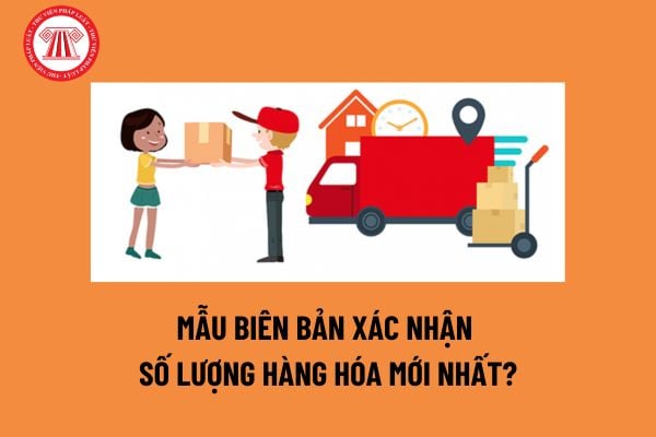 Mẫu Biên bản xác nhận số lượng hàng hóa mới nhất? Bên bán phải khắc phục như thế nào khi giao thiếu hàng?