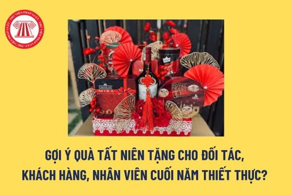 Gợi ý quà tất niên tặng cho đối tác, khách hàng, nhân viên cuối năm thiết thực? Có bắt buộc phải tặng quà tất niên cho nhân viên không?