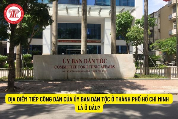 Địa điểm tiếp công dân của Ủy ban Dân tộc ở Thành phố Hồ Chí Minh là ở đâu?