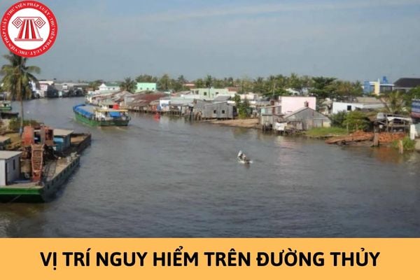 vị trí nguy hiểm trên đường thủy