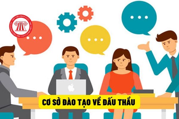 Cơ sở đào tạo về đầu thầu tổ chức khóa đào tạo dựa trên những cơ sở nào?